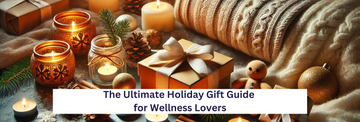 A curated collection of wellness gifts for the holiday season.