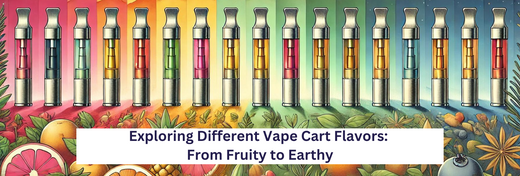 Exploring Different Vape Cart Flavors: From Fruity to Earthy