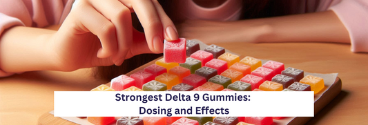 Strongest Delta 9 THC Gummies