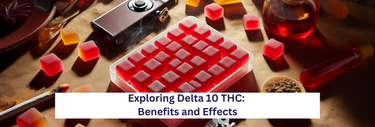 benefits and effects of delta 10 thc